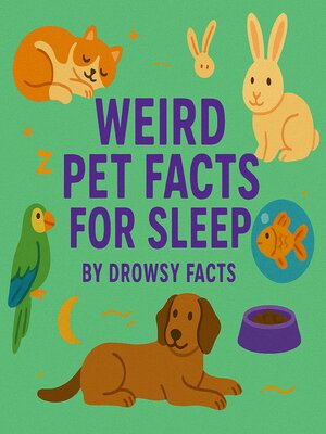 cover image of Weird Pet Facts for Sleep